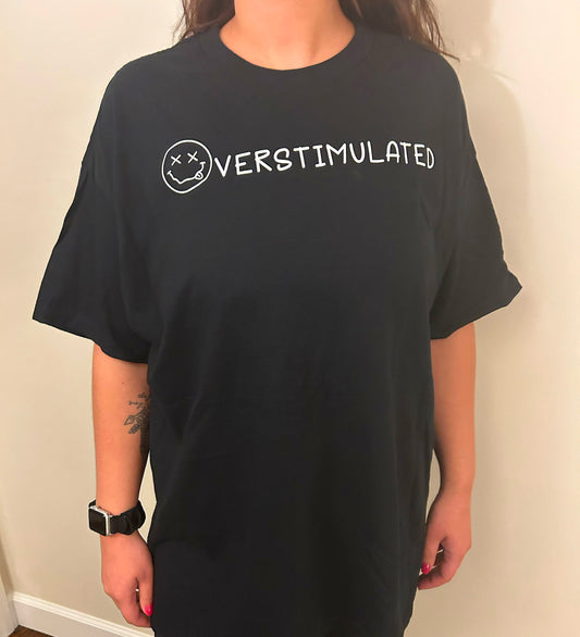 “Overstimulated” Short Sleeve T-Shirt