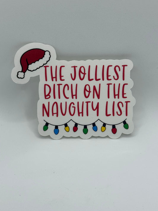 “The jolliest bitch on the naughty list” Sticker